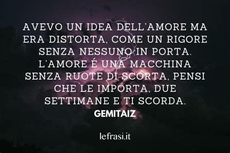 frasi gemitaiz|gemitaiz amore e amicizia.